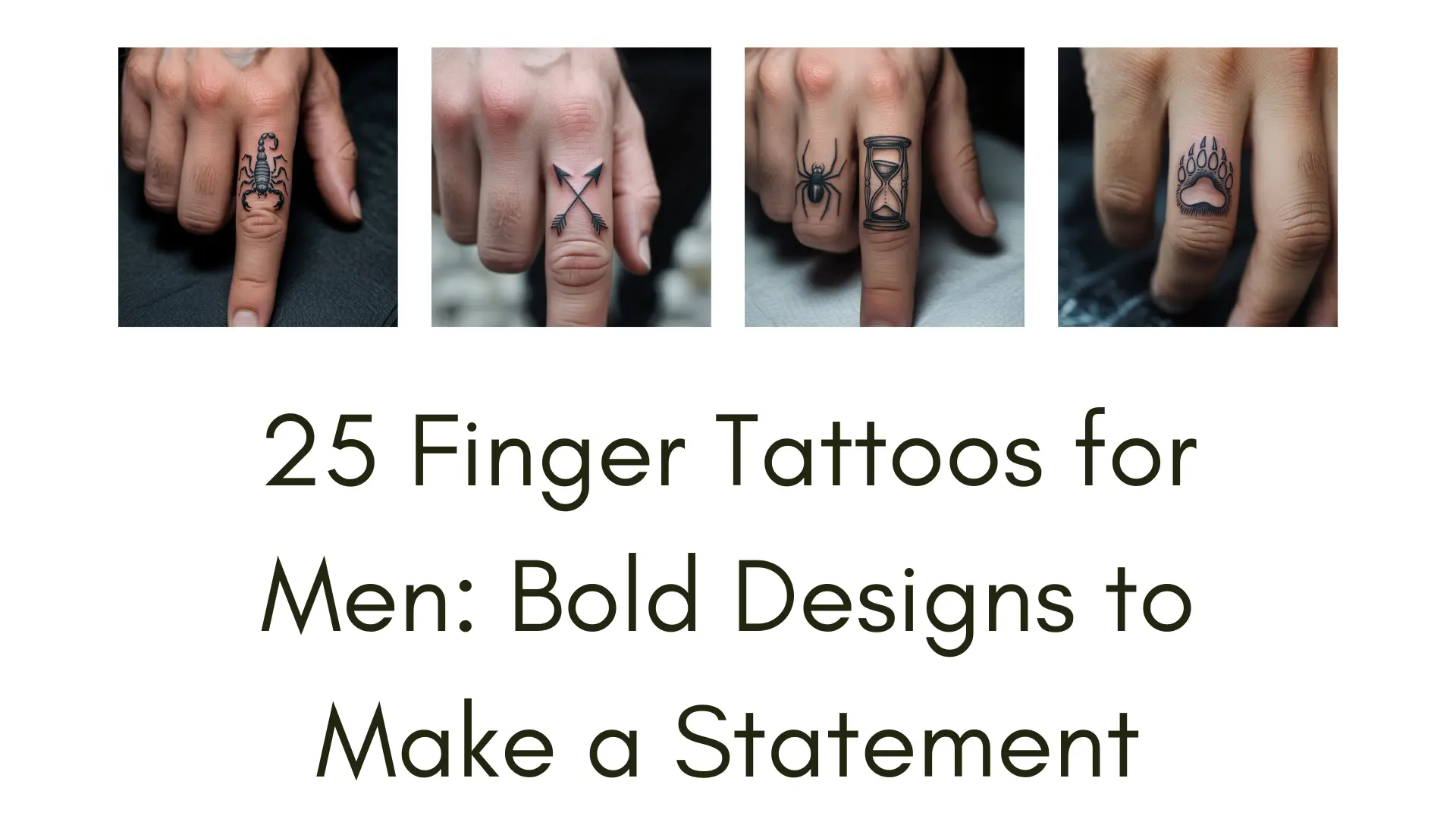 Discover 25 bold finger tattoos for men, from wolf heads to geometric mountains. Explore unique designs, meanings, and tips for lasting ink in this ultimate guide to finger tattoos.