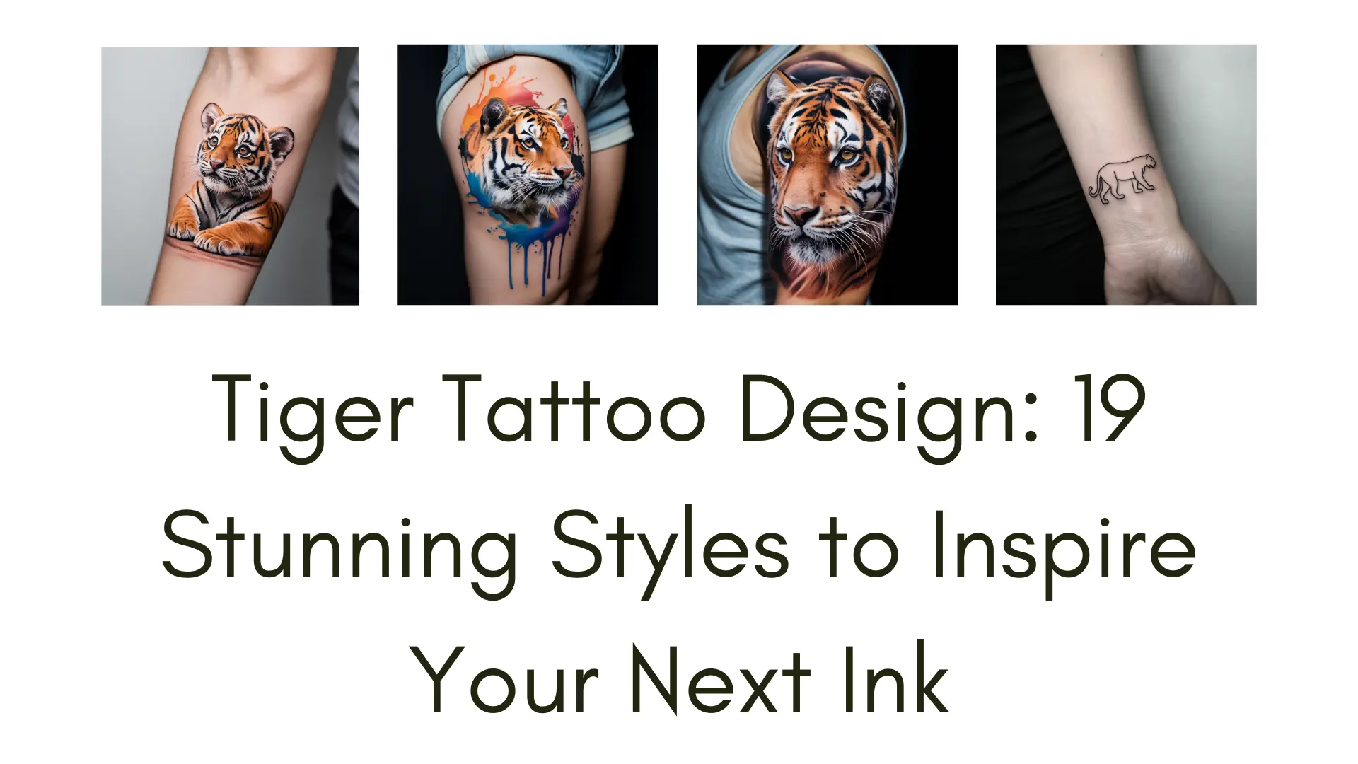 Explore 19 unique tiger tattoo designs, from realistic to minimalist styles. Discover the perfect tiger tattoo design to express strength and beauty. Get inspired now!